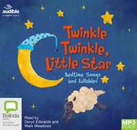 Cover image for Twinkle Twinkle, Little Star: Bedtime Songs and Lullabies