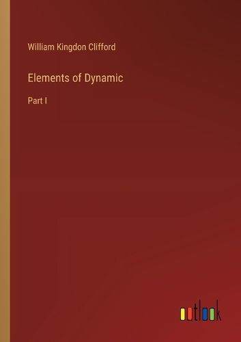 Elements of Dynamic