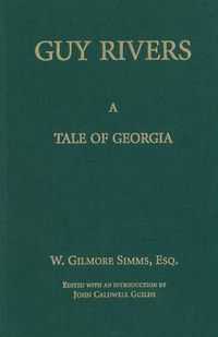 Cover image for Guy Rivers: A Tale of Georgia