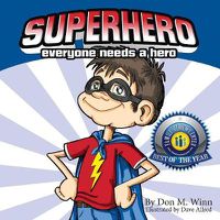 Cover image for Superhero: Everyone Needs a Hero