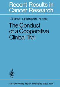 Cover image for The Conduct of a Cooperative Clinical Trial