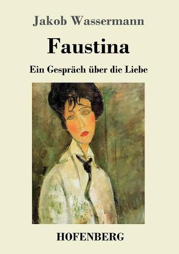 Faustina: Ein Gesprach uber die Liebe