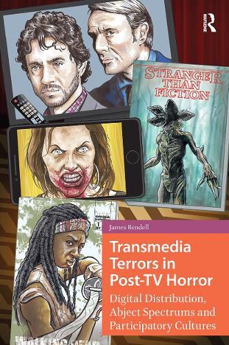 Cover image for Transmedia Terrors in Post-TV Horror