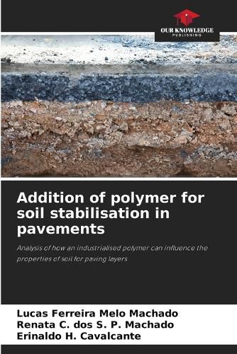 Cover image for Addition of polymer for soil stabilisation in pavements