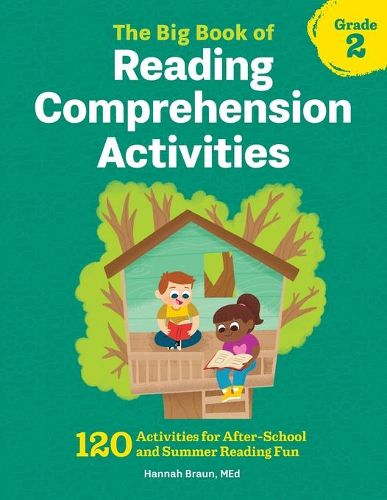 Cover image for The Big Book of Reading Comprehension Activities, Grade 2: 120 Activities for After-School and Summer Reading Fun