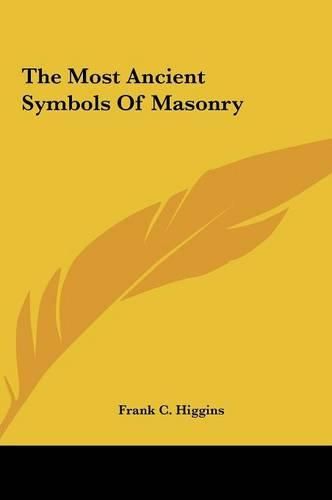 Cover image for The Most Ancient Symbols of Masonry