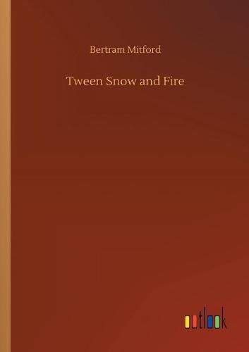 Cover image for Tween Snow and Fire