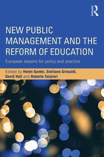 Cover image for New Public Management and the Reform of Education: European lessons for policy and practice