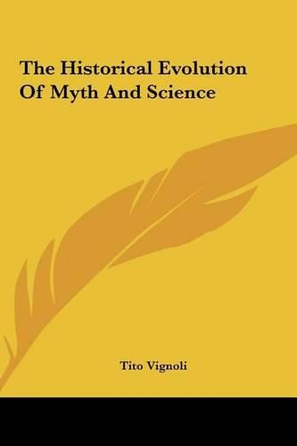 Cover image for The Historical Evolution of Myth and Science