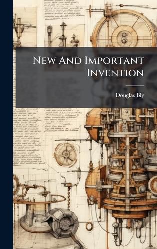 Cover image for New And Important Invention