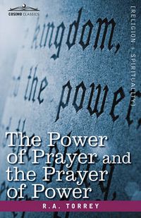 Cover image for The Power of Prayer and the Prayer of Power