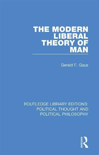 The Modern Liberal Theory of Man