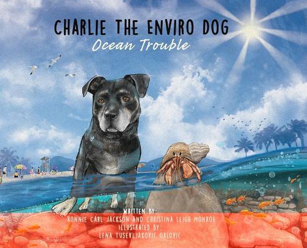 Cover image for Charlie The Enviro Dog Ocean Trouble