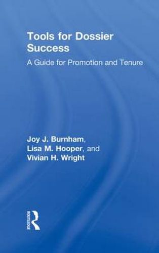 Cover image for Tools for Dossier Success: A Guide for Promotion and Tenure