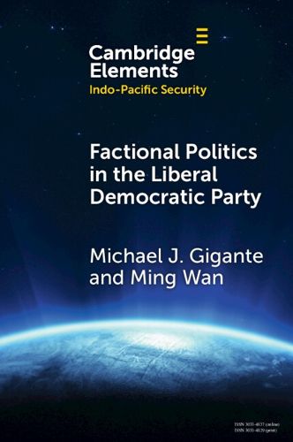 Cover image for Factional Politics in the Liberal Democratic Party