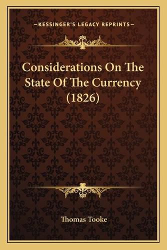 Considerations on the State of the Currency (1826)