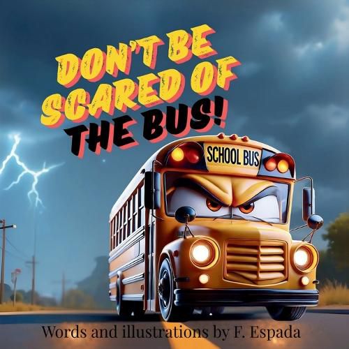 Cover image for Don't Be Scared of the Bus!