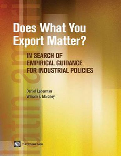 Does What You Export Matter?: In Search of Empirical Guidance for Industrial Policies