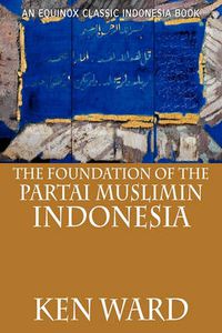 Cover image for The Foundation of the Partai Muslimin Indonesia