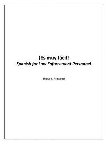 Cover image for Es Muy Facil!: Spanish for Law Enforcement Personnel