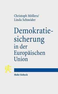 Cover image for Demokratiesicherung in der Europaischen Union: Studie zu einem Dilemma. Im Auftrag und in Zusammenarbeit mit der Heinrich-Boell-Stiftung