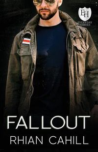 Cover image for Fallout: An Everyday Heroes World Novel