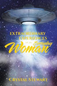 Cover image for Extraordinary Experiences of an Everyday Woman