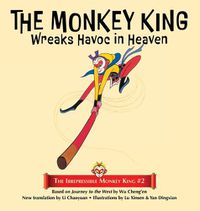 Cover image for The Monkey King Wreaks Havoc in Heaven