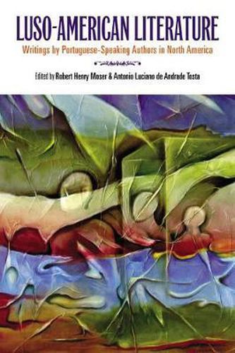 Cover image for Luso-American Literature: Writings by Portuguese-Speaking Authors in North America