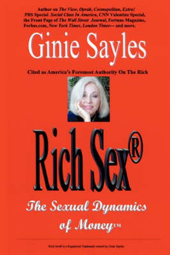 Cover image for Rich Sex(R): The Sexual Dynamics of Money