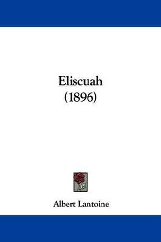Cover image for Eliscuah (1896)