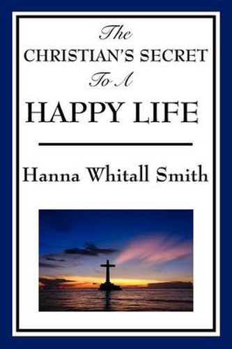 Cover image for The Christian's Secret to a Happy Life