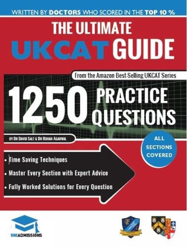 Cover image for The Ultimate UKCAT Guide: Fully Worked Solutions, Time Saving Techniques, Score Boosting Strategies, Includes new Decision Making Section, 2019 Edition UniAdmissions