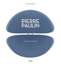 Cover image for Pierre Paulin: Life and Work