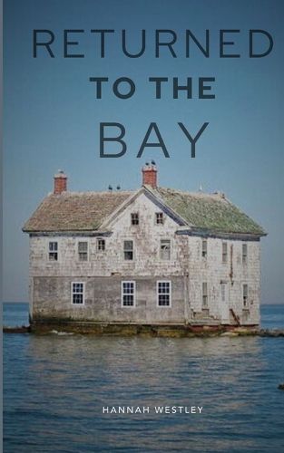 Cover image for Returned To The Bay