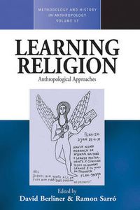 Cover image for Learning Religion: Anthropological Approaches