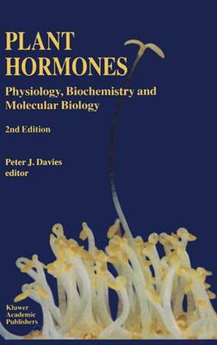 Plant Hormones: Physiology, Biochemistry and Molecular Biology