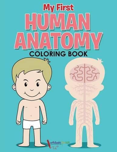 Cover image for My First Human Anatomy Coloring Book