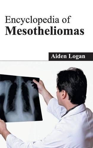 Cover image for Encyclopedia of Mesotheliomas