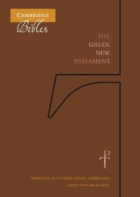 Cover image for The Greek New Testament, Brown Cowhide TH518:NT: Produced at Tyndale House, Cambridge