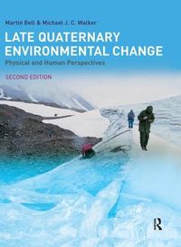 Cover image for Late Quaternary Environmental Change: Physical and Human Perspectives