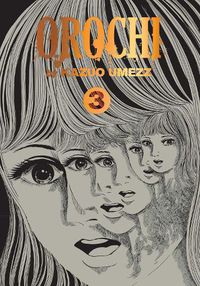 Cover image for Orochi: The Perfect Edition, Vol. 3