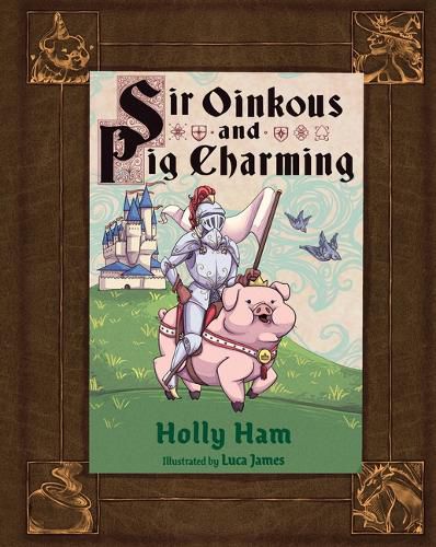 Cover image for Sir Oinkous and Pig Charming