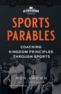 Cover image for Sports Parables: Coaching Kingdom Principles Through Sports