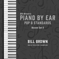 Cover image for Piano by Ear: Pop and Standards Box Set 5