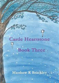 Cover image for Castle Heartstone Book Three