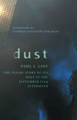 Dust: The Inside Story of its Role in the September 11th Aftermath