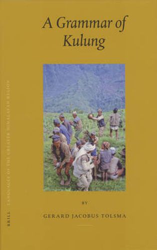 Cover image for Languages of the Greater Himalayan Region, Volume 4: A Grammar of Kulung