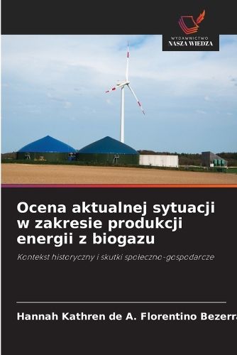 Cover image for Ocena aktualnej sytuacji w zakresie produkcji energii z biogazu
