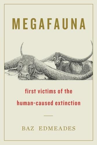 Cover image for Megafauna: First Victims of the Human-Caused Extinction